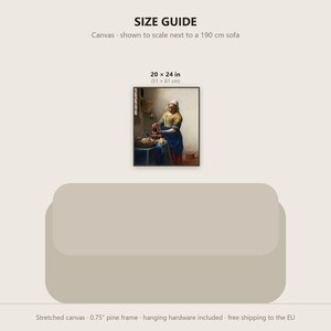 May include: A size guide graphic featuring a 20 x 24 inch canvas print of Johannes Vermeer's The Milkmaid, shown to scale above a 190 cm sofa. The canvas includes a 0.75 inch pine frame and hanging hardware for wall display.