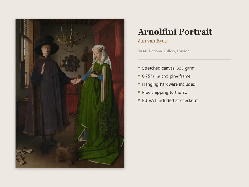 May include: A reproduction of the Arnolfini Portrait by Jan van Eyck on stretched canvas with a 0.75 inch pine frame. The artwork depicts two figures in a room, one in a dark cloak and hat, the other in a green gown and white head covering.