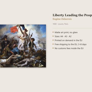 May include: A matte art print of the painting Liberty Leading the People by Eug&egrave;ne Delacroix, dated 1830. The artwork depicts a central figure holding a French flag above a crowd, with fallen figures in the foreground. Text includes the title, artist, and year.
