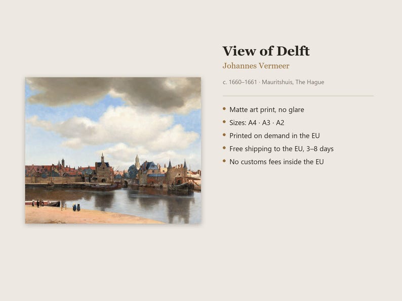 May include: A matte art print of Johannes Vermeer's View of Delft, c. 1660-1661. The painting depicts a cityscape along a riverbank under a cloudy blue sky. Text on the right includes the title, artist, date, location, and available sizes A4, A3, and A2.