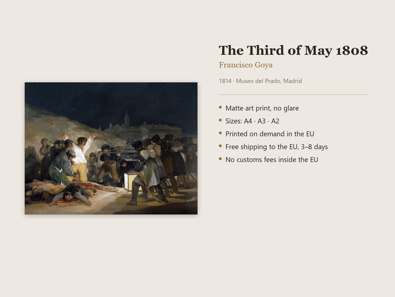 May include: A matte art print of Francisco Goya's painting The Third of May 1808, depicting a historical scene with a central figure in a white shirt facing soldiers. The text includes the title, artist, year, location, and print details.
