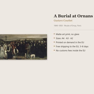 May include: A matte art print of the painting A Burial at Ornans by Gustave Courbet, dated 1849-1850. The artwork depicts a large group of people gathered for a funeral ceremony, including a white dog, with text listing sizes A4, A3, and A2.