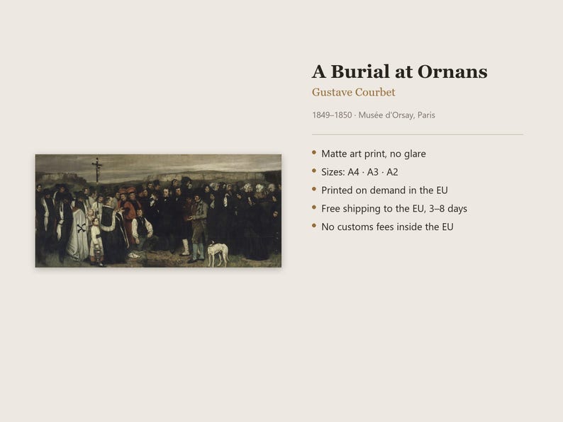 May include: A matte art print of the painting A Burial at Ornans by Gustave Courbet, dated 1849-1850. The artwork depicts a large group of people gathered for a funeral ceremony, including a white dog, with text listing sizes A4, A3, and A2.