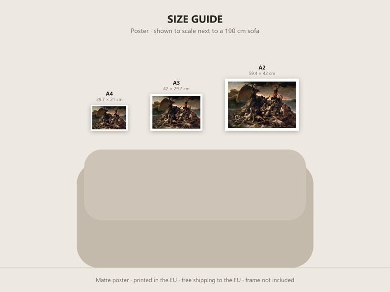 May include: A size guide for posters featuring The Raft of the Medusa painting. It displays three rectangular prints labeled A4 (29.7 x 21 cm), A3 (42 x 29.7 cm), and A2 (59.4 x 42 cm) positioned above a beige sofa graphic for scale.