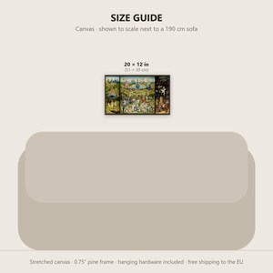May include: A size guide graphic featuring a rectangular canvas print of Hieronymus Bosch's The Garden of Earthly Delights, measuring 20 x 12 inches, displayed above a 190 cm sofa illustration with a 0.75 inch pine frame.