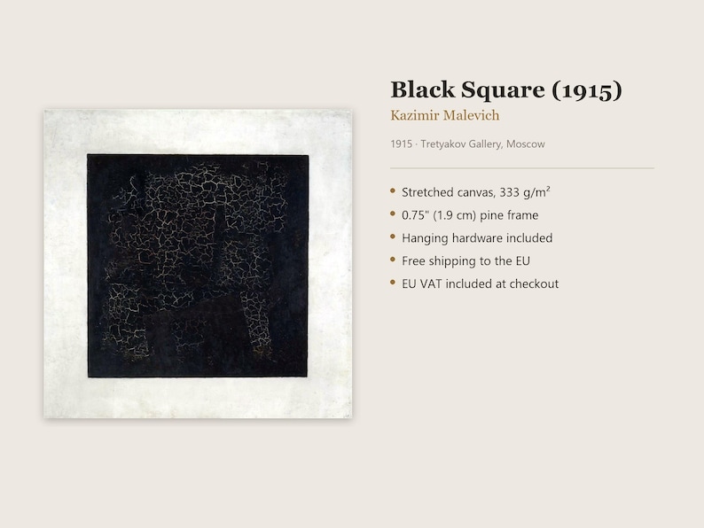 May include: A square painting titled Black Square (1915) by Kazimir Malevich, featuring a central black square with a visible cracked texture surrounded by a white border, mounted on a 0.75 inch pine frame on stretched canvas.