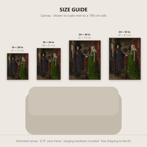 May include: A size guide for canvas prints featuring the Arnolfini Portrait, showing four sizes: 16x20 inches, 18x24 inches, 24x30 inches, and 24x32 inches. The graphic includes a scale reference of a 190 cm sofa and notes a 0.75 inch pine frame.