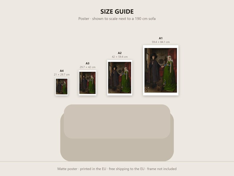 May include: A size guide for posters featuring the Arnolfini Portrait, displaying four sizes: A4 (21 x 29.7 cm), A3 (29.7 x 42 cm), A2 (42 x 59.4 cm), and A1 (59.4 x 84.1 cm), shown in relation to a 190 cm sofa for scale reference.