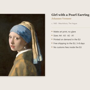 May include: A matte art print of Johannes Vermeer's Girl with a Pearl Earring, c. 1665. The painting depicts a person wearing a blue and yellow headscarf and a large pearl earring against a dark background. Text includes title, artist, and details.