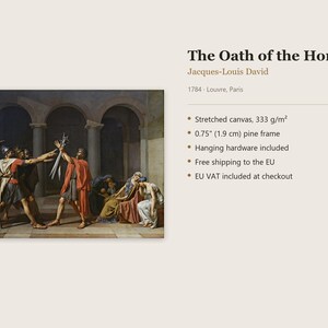 May include: A stretched canvas print of The Oath of the Horatii by Jacques-Louis David, 1784. The artwork features three men reaching toward swords held by a man in a red cloak, with seated figures nearby. It includes a 0.75 inch pine frame.
