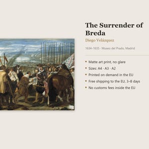 Peut inclure: Une impression d'art mate de La Reddition de Breda par Diego Vel&aacute;zquez, repr&eacute;sentant une sc&egrave;ne historique avec des soldats, des chevaux et des lances. Le texte inclut le titre, l'artiste, la date 1634-1635 et le lieu.