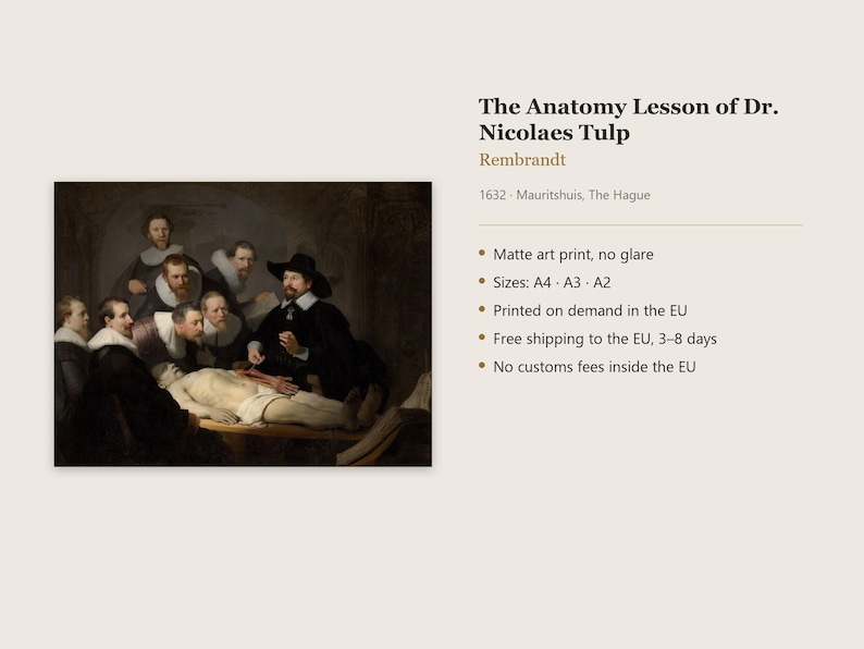 May include: A matte art print of Rembrandt's 1632 painting The Anatomy Lesson of Dr. Nicolaes Tulp. The image depicts a group of men in dark clothing with white collars gathered around a body on a table. Text includes title, artist, date, location, and print details.