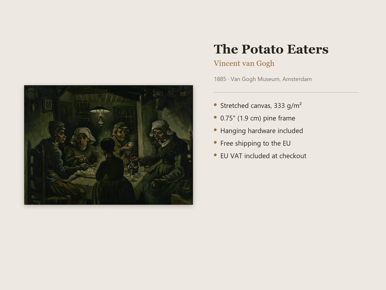 May include: A canvas print of Vincent van Gogh's 1885 painting The Potato Eaters, depicting a group of people eating around a table. The artwork is mounted on a 1.9 cm pine frame with a weight of 333 g/m2 and includes hanging hardware.