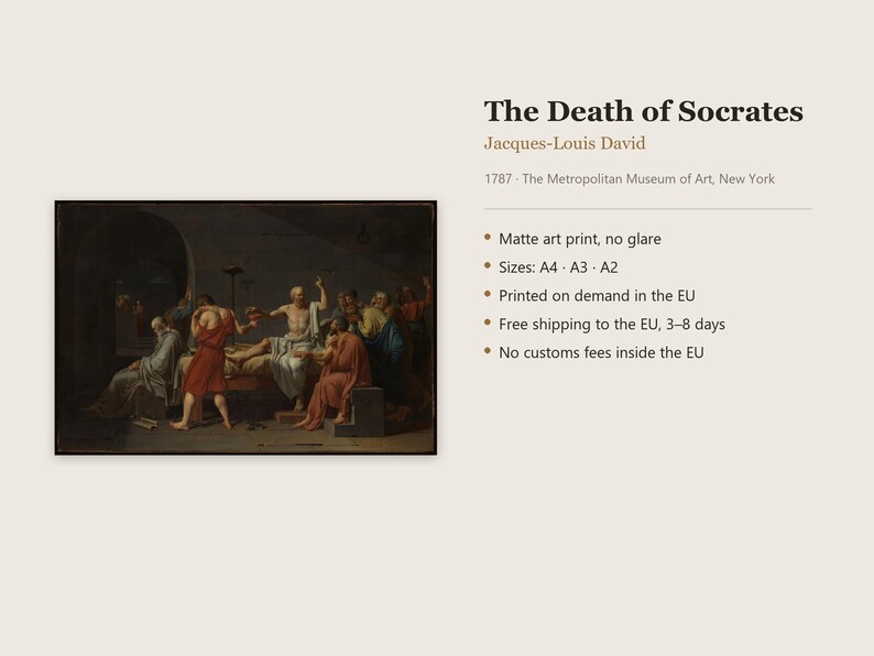 May include: A matte art print of The Death of Socrates by Jacques-Louis David, 1787, from The Metropolitan Museum of Art. The painting depicts a group of figures in classical robes surrounding a central seated man reaching for a cup.