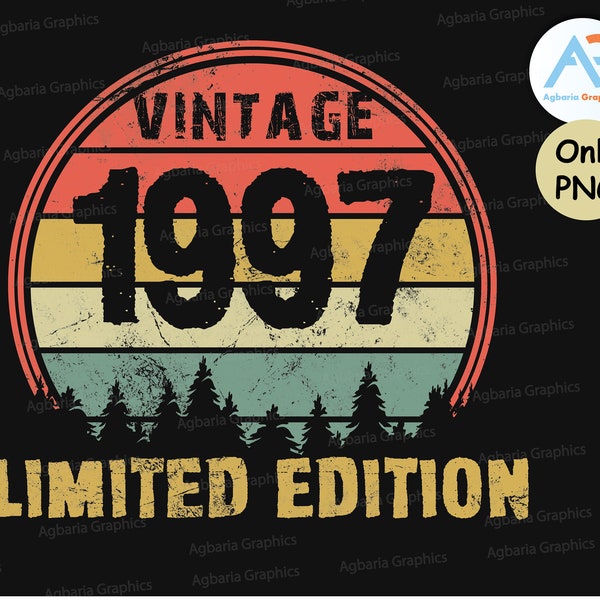 Vintage 1997 limited edition PNG, 1997 vintage birthday PNG, Vintage 1997 Sublimation designs, Limited edition PNG, Retro png