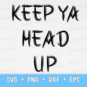 Kopf hoch, Rap Poster, Hip-Hop-Kunst, Rap-Texte Wandkunst Rap-Zitate Wandkunst, SVG PNG, Hip-Hop-Plakat, Rap-Text-Kinderzimmer, SVGRap Kunst