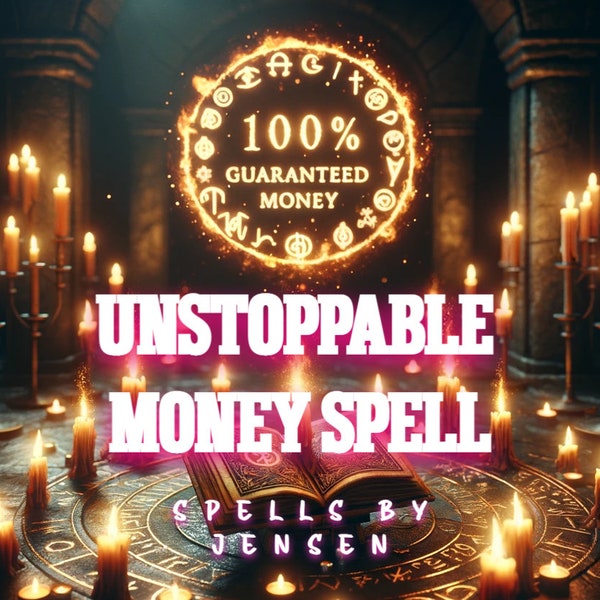 UNSTOPPABLE MONEY SPELL - 100% [Read The Description!!!] magic spell, witchcraft, white magic, money spell, money magic, millionaire spell