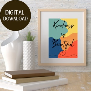 Printable Wall Art Kindness is Beautiful