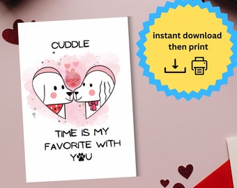 Anniversary day card, dog lovers - cuddle time is my favorite with you - anniversary card for boyfriend, printable card, instant download