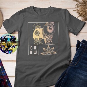 Chow Chow dog t-shirt dog lover gift dog mom shirt chow dog gifts dog graphic tee shirt Chow mom tshirt dog lover shirts Chow dad shirt gift