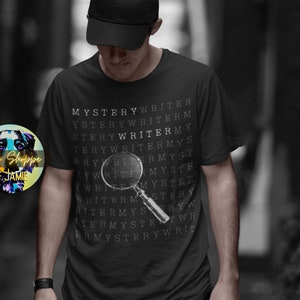 Mystery Writer graphic tee shirt Writer shirts author shirts writer gifts author gifts writing t-shirts novelist shirt novel writer bookworm