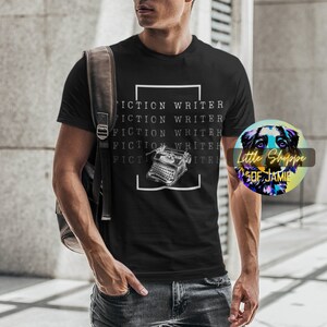 Fiction Writer graphic tee shirt Writer shirts author shirts writer gifts author gifts writing t-shirts novelist shirt novel writer bookworm
