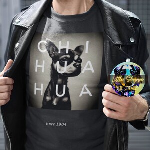 Chihuahua tshirt chihuahua gifts dog lover gifts Chihuahua dad tee shirt Chihuahua mom t-shirt gift Chihuahua tee shirt dog graphic tshirts