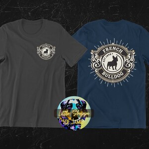 French Bulldog graphic tee shirt Bulldog gifts dog lover gift Bulldog dad tshirts Frenchie mama gift Vintage inspired Western Wear Victorian