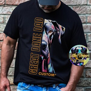 Personalized Great Dane Dad graphic Tee Shirts Customizable Great Dane t-shirts custom dog name t-shirts personalized Great Dane owner gifts