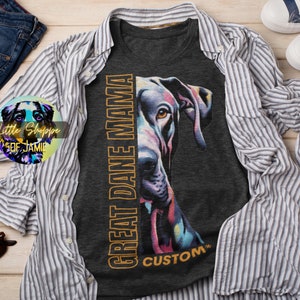 Personalized Great Dane Mama graphic Tee Shirt Customizable Great Dane t-shirts custom dog name t-shirts personalized Great Dane owner gifts