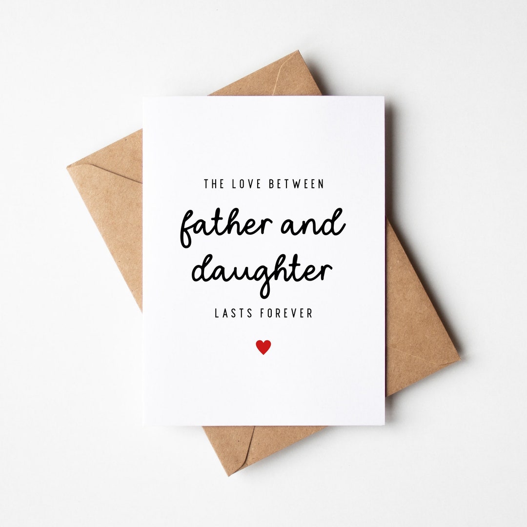Father s Day Card From Daughter The Love Between Father And Daughter