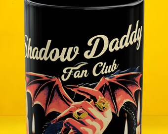 Shadow Daddy Fan Club Mug, Dark Fantasy Coffee Mug - Romantasy Gothic Mug, Halloween Decor, Unique Gift, Witchy Vibes, Spicy Book Club