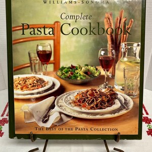 Vintage Williams Sonoma Complete Pasta Cookbook Best Of The Pasta Collection Hardcover 1999