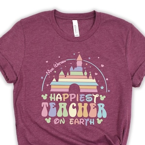 Personalized Disney Teacher Shirt, Happiest Teacher on Earth Tee