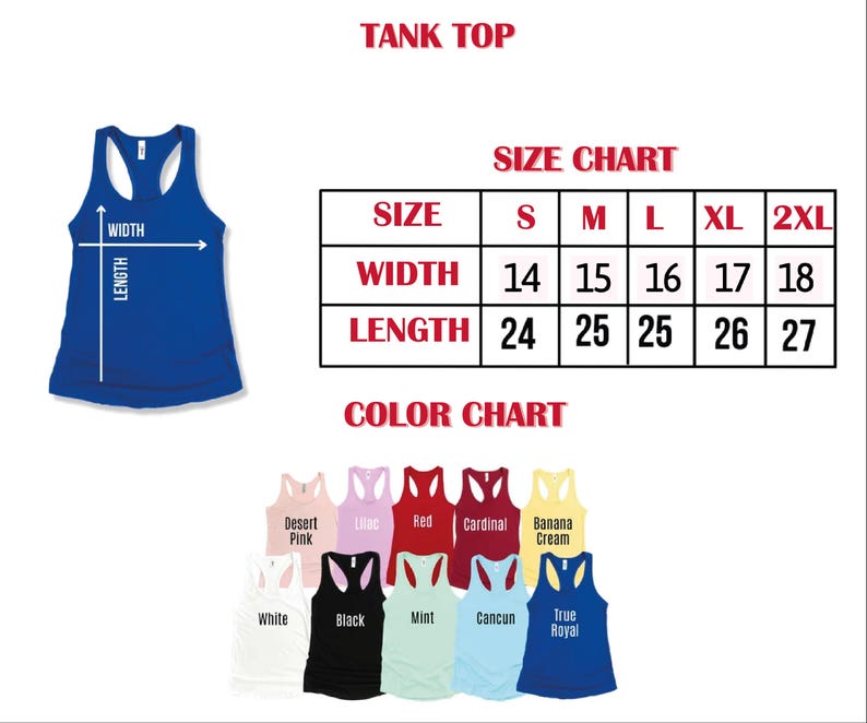 Puede incluir: Una tabla de tallas y una tabla de colores para una camiseta sin mangas. La tabla de tallas muestra las medidas de ancho y largo en pulgadas para las tallas S, M, L, XL y 2XL. La tabla de colores muestra 10 colores diferentes de camisetas sin mangas: rosa desierto, lila, rojo, cardenal, crema de pl&aacute;tano, blanco, negro, menta, Canc&uacute;n y azul real.