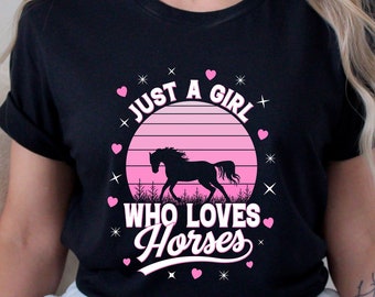 Just A Girl Who Loves Horses T Shirt