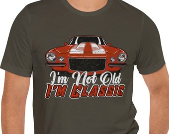 I&#39;M Not Old I&#39;M Classic | Retro Car Lovers Shirt | Retirement Gift Shirt For Car Lovers | Funny Birthday | Gift For Grandpa