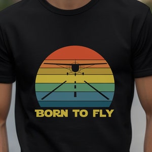 Born to Fly Airplane Shirt: Aviation Gift for Pilots