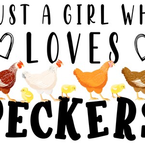 Just A Girl Who Loves Peckers PNG