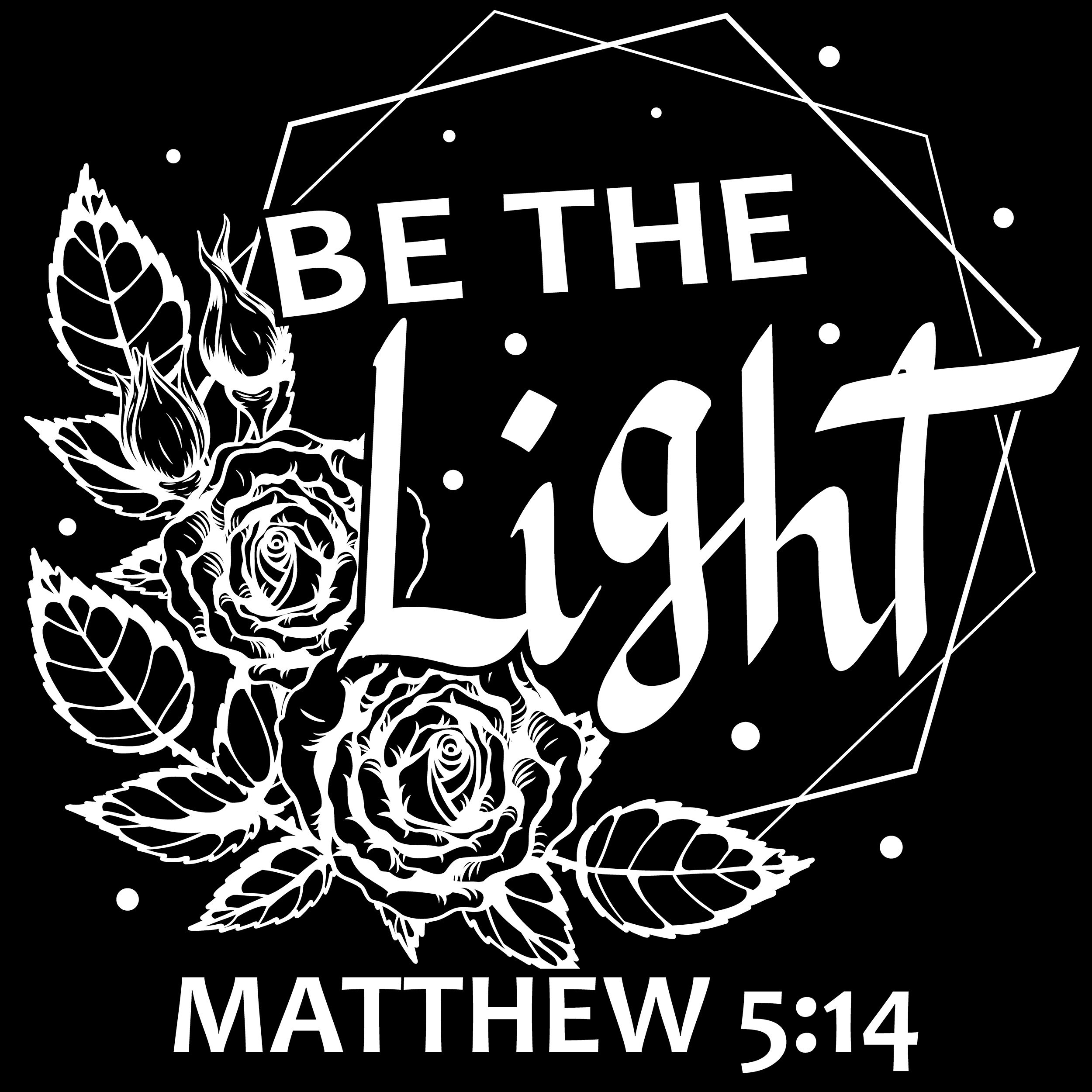 Be the Light Svg Be the Light Png Be the Light Printable Christian Svg