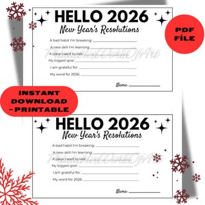 May include: Two printable New Year's resolution sheets with the text "HELLO 2026" and prompts for goals. The sheets are white with black text and decorative snowflakes. One sheet has a red "PDF FILE" circle, and the other has a red "INSTANT DOWNLOAD - PRINTABLE" rectangle.