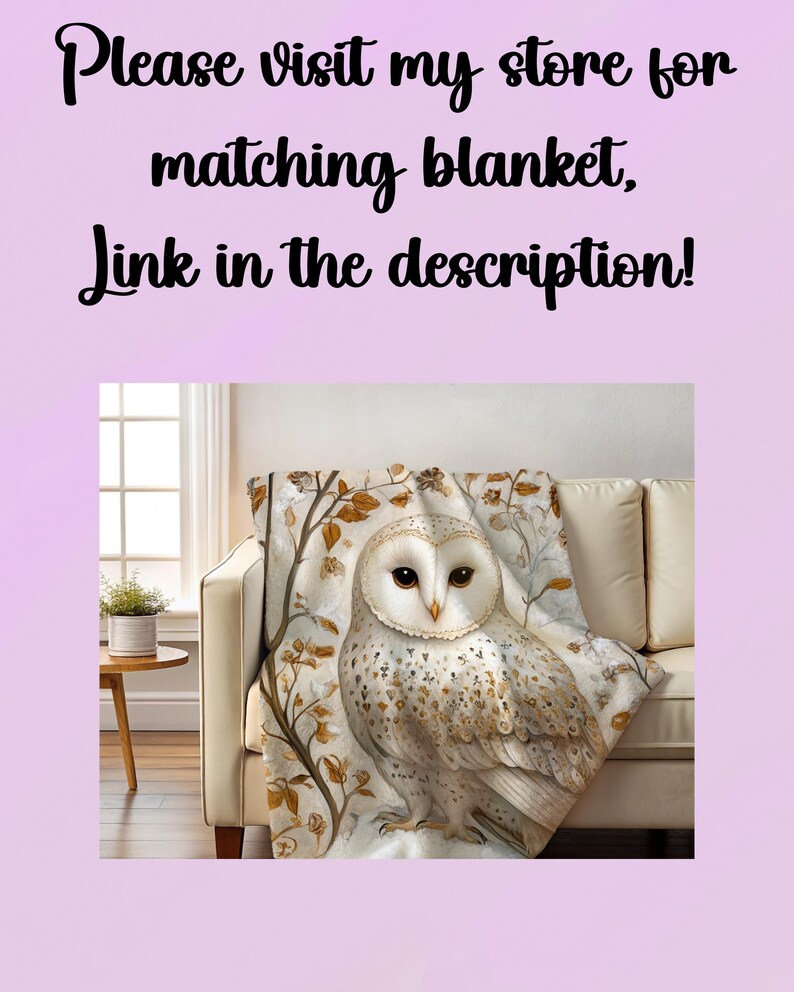 May include: A white owl with brown and gold markings sits on a branch with white flowers. The owl is on a white and brown throw blanket. The text "Please visit my store for matching blanket, link in the description!" is above the image.