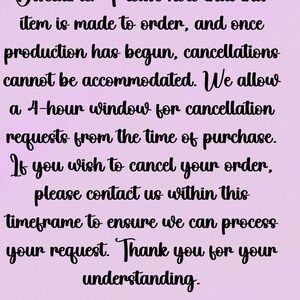 May include: Disclaimer: Please note that this item is made to order, and once production has begun, cancellations cannot be accommodated. We allow a 4-hour window for cancellation requests from the time of purchase. If you wish to cancel your order, please contact us within this timeframe to ensure we can process your request. Thank you for your understanding.
