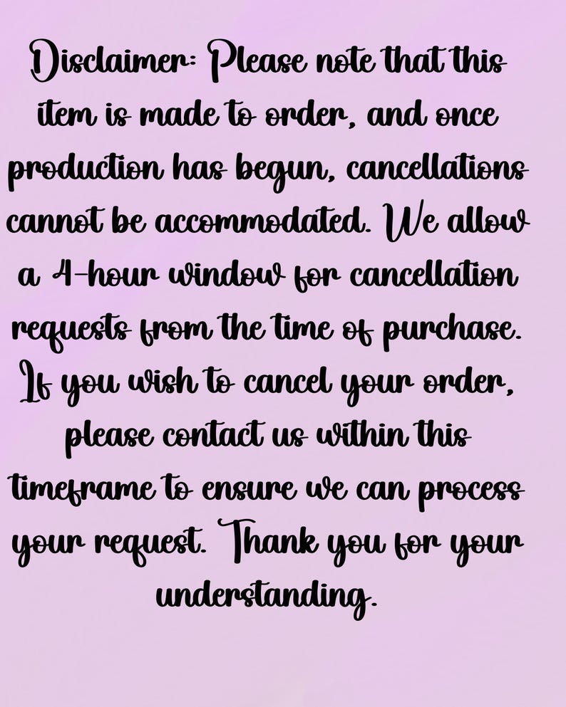 May include: Disclaimer: Please note that this item is made to order, and once production has begun, cancellations cannot be accommodated. We allow a 4-hour window for cancellation requests from the time of purchase. If you wish to cancel your order, please contact us within this timeframe to ensure we can process your request. Thank you for your understanding.