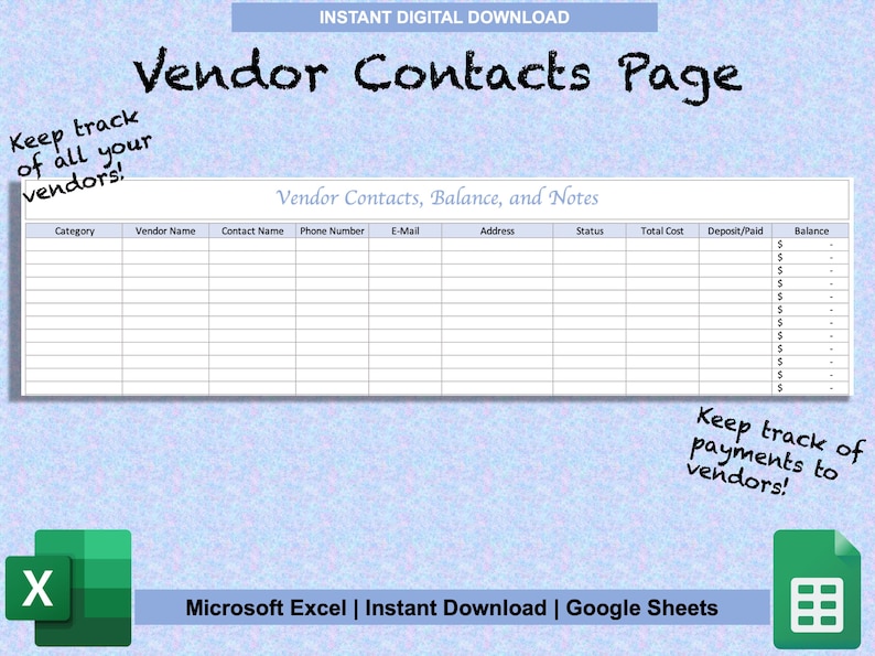 May include: A printable vendor contacts page spreadsheet template in Microsoft Excel and Google Sheets format. The template includes columns for category, vendor name, contact name, phone number, email, address, status, total cost, deposit paid, and balance.