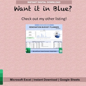 Pu&ograve; includere: Un download digitale per un foglio di calcolo di pianificazione del budget di ristrutturazione. Il foglio di calcolo &egrave; in formato Microsoft Excel e Google Sheets. Il foglio di calcolo include un grafico e una tabella. Il testo "INSTANT DIGITAL DOWNLOAD" e "RENOVATION BUDGET PLANNER" &egrave; visibile nell'immagine. Il testo "Want it in Blue?" &egrave; visibile nella parte superiore dell'immagine. Il testo "Check out my other listing!" &egrave; visibile sotto il testo "Want it in Blue?".