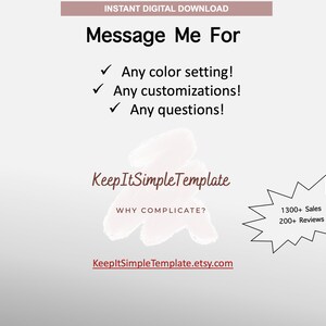 Peut inclure: Un graphique de t&eacute;l&eacute;chargement num&eacute;rique avec le texte "Message Me For" et une liste d'options de personnalisation&nbsp;: "Any color setting&nbsp;!", "Any customizations&nbsp;!", "Any questions&nbsp;!" Le graphique comprend &eacute;galement le texte "Keep It SimpleTemplate" et l'adresse du site Web "KeepltSimpleTemplate.etsy.com".