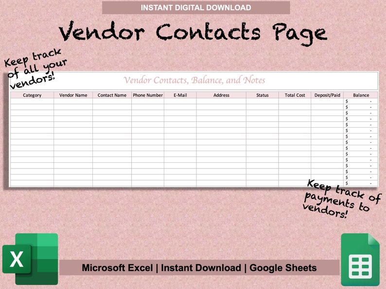 Pu&ograve; includere: Un modello di foglio di calcolo stampabile di pagina di contatti dei fornitori in formato Microsoft Excel e Google Sheets. Il foglio di calcolo ha colonne per categoria, nome del fornitore, nome del contatto, numero di telefono, e-mail, indirizzo, stato, costo totale, deposito/pagato e saldo. Il testo "Keep track of all your vendors!" &egrave; nella parte superiore della pagina. Il testo "Keep track of payments to vendors!" &egrave; nella parte inferiore della pagina.