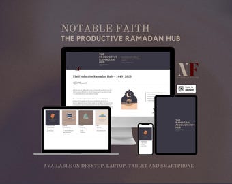 The Productive Ramadan Hub ١٤٤٦ | Digital Workspace for Ramadan Journalling | Notable Faith - via Notion | Previously "The Ramadan Journal"