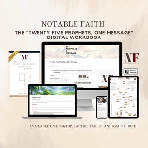 Puede incluir: Cuaderno de trabajo digital titulado "The Twenty Five Prophets, One Message" que se muestra en varios dispositivos, incluyendo un portátil, un ordenador de sobremesa, una tableta y un smartphone. La imagen presenta el logotipo "Notable Faith" y un diario. Disponible en escritorio, portátil, tableta y smartphone.